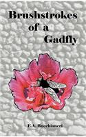 Brushstrokes of a Gadfly
