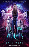 Defending Her Wolves: (7 Hungry for Her Wolves Series Lib/E)