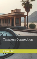 Timeless connection