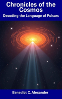 Chronicles of the Cosmos