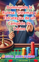 Dominando la Ruleta