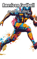 American Football Coloring Book: A Journey of Color for All Ages