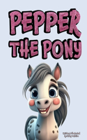 Pepper the Pony