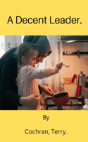 A Decent Leader.