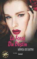 La Force Du Destin