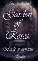 Garden of roses Book of genesis