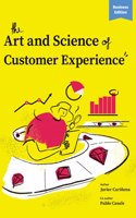 The Art and Science of Customer Experience