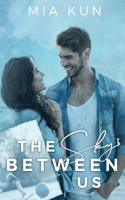 The Sky Between Us: Coach's Daughter Soccer Sports Romance