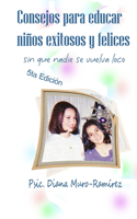 Consejos para Educar Niños Exitosos y Felices