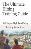 Ultimate Hitting Training Guide