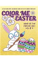 Color Me Easter - A fun holiday coloring and activity book for kids