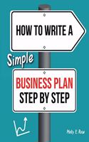 How To Write A Simple Business Plan Step By Step