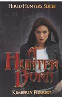 A Hunter Born