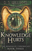 Knowledge Hurts: Large Print Edition