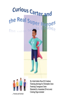 Curious Carter and the Real Super Heroes