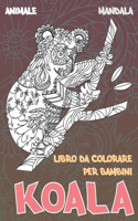 Libro da colorare per bambini - Mandala - Animale - Koala