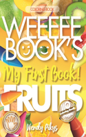 WEEEEE BOOK'S My First Book! FRUITS