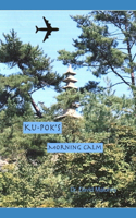 Ku-Pok's Morning Calm