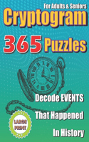 Cryptogram Puzzles For Adults And Seniors. Decode 365 Events That Happened In History