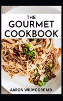 Gourmet Cookbook: The Easiest and Delicious Recipes for Healthy living