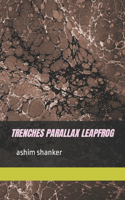trenches parallax leapfrog: short fictions (2000 - 2003)