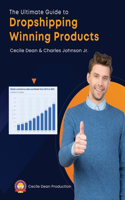 Ultimate Guide to Dropshipping Winning Products