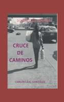 Cruce de Caminos