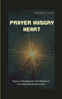 Prayer Hungry heart