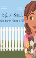 Big or Small, God Cares About It All