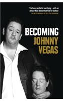 Becoming Johnny Vegas
