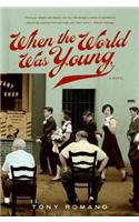 When the World Was Young