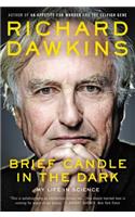 Brief Candle in the Dark: My Life in Science