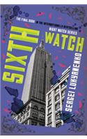 Sixth Watch