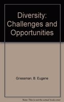 Diversity: Challenges and Opportunities