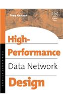 High Performance Data Network Design: Design Techniques and Tools