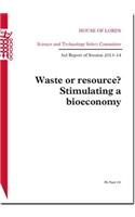 Waste or Resource? Stimulating a Bioeconomy