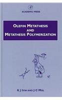 Olefin Metathesis and Metathesis Polymerization