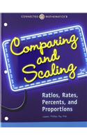 Connected Mathematics 3 Student Edition Grade 7: Comparing and Scaling: Ratios, Rates, Percents, and Proportions Copyright 2014