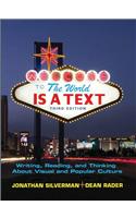 World is a Text: Writing, Reading, and Thinking About Visual and Popular Culture