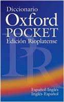 Diccionario Oxford Pocket Edicion Rioplatense (Espanol-Ingles / Ingles-Espanol)