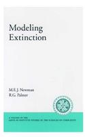 Modeling Extinction (Santa Fe Institute Studies on the Sciences of Complexity)