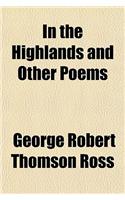 In the Highlands and Other Poems