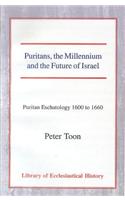 Puritans, the Millennium and the Future of Israel