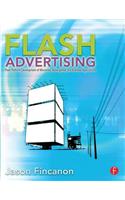 Flash Advertising: Flash Platform Development of Microsites, Advergames, and Branded Applications