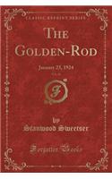 The Golden-Rod, Vol. 36: January 23, 1924 (Classic Reprint)