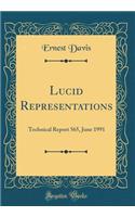 Lucid Representations: Technical Report 565, June 1991 (Classic Reprint)