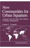 New Communities for Urban Squatters