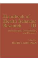 Handbook of Health Behavior Research III