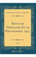 Revue de Thï¿½ologie Et de Philosophie, 1913, Vol. 1 (Classic Reprint)