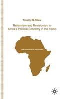 Reformism and Revisionism in Africa's Political Economy in the 1990s